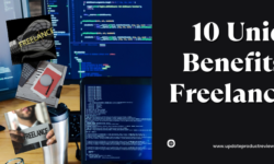 10 Unique Benefits of Freelancing