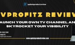 TVProfitz Review: Launch Your TV Channel and Skyrocket Your Visibility